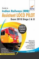 Guide to Indian Railways (RRB) Assistant Loco Pilot Exam 2018 Stage I & II - 2nd Edition Guide to Indian Railways (RRB) Assistant Loco Pilot Exam 2018 Stage I & II - 2nd Edition